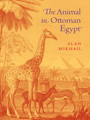 cover image of The Animal in Ottoman Egypt